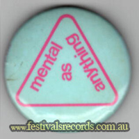Mental As Anything Badge