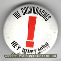 The Cockroaches Hey What No